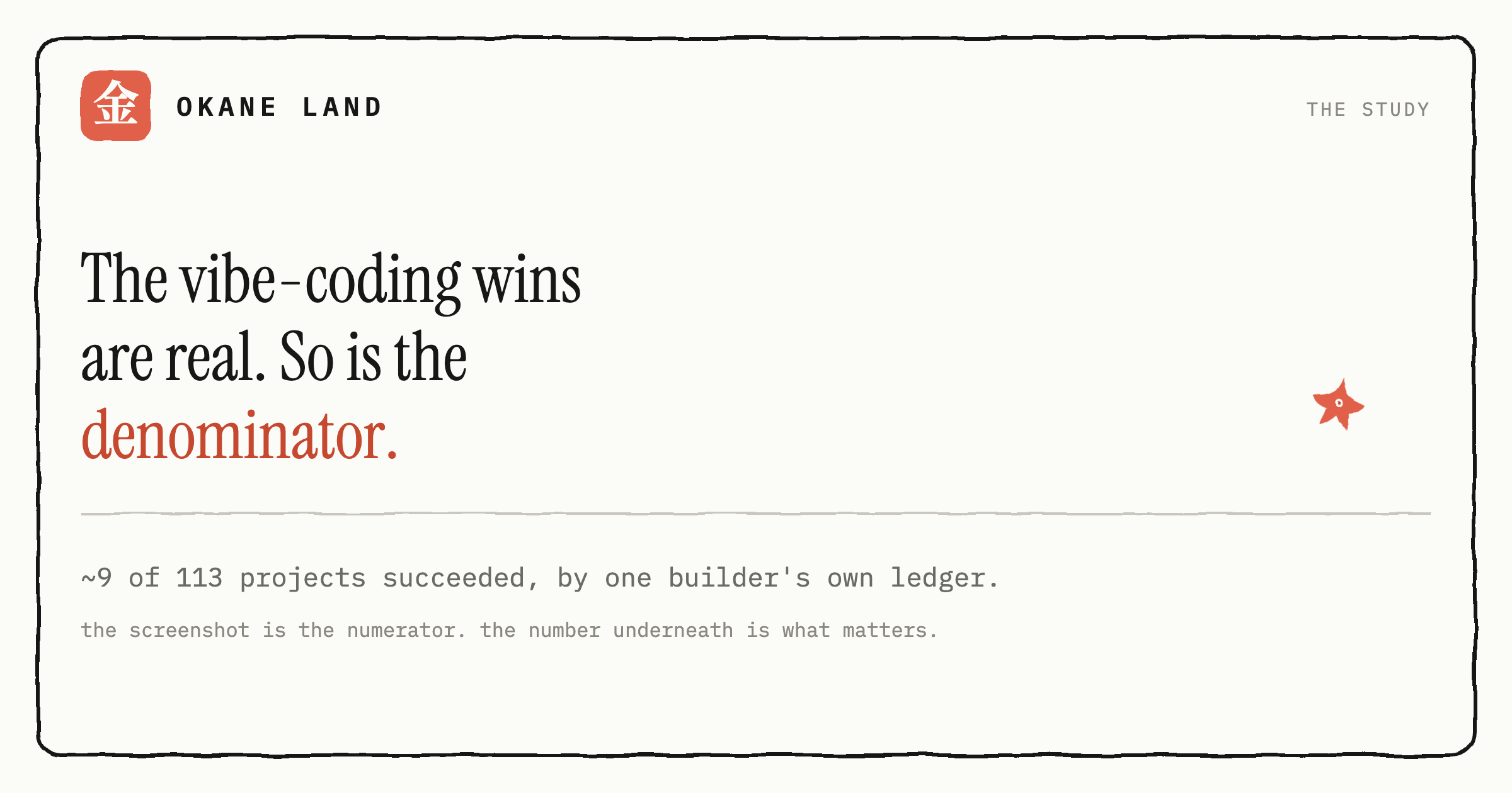 The vibe-coding wins are real. So is the denominator